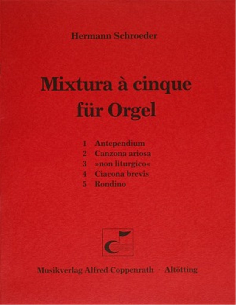 Schroeder, Mixtura à cinque für Orgel